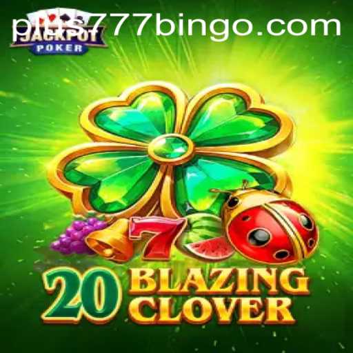 Exploring the Exciting World of 20BlazingClover and the Plus777 Experience