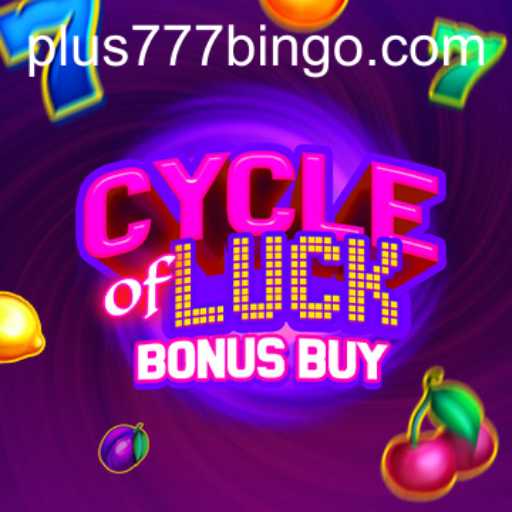 Cycle of Luck Bonus Buy: A Comprehensive Guide to the Thrilling World of Plus777