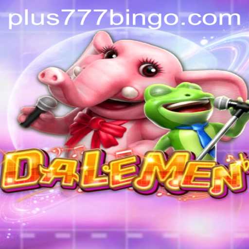 Exploring the Fascinating World of DALEMEN: A Dynamic Gaming Adventure