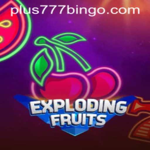 ExplodingFruits: A Thrilling Game of Chance and Fun with Plus777