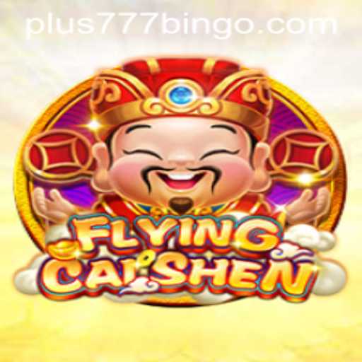 Exploring the Exciting World of FlyingCaiShen with Plus777