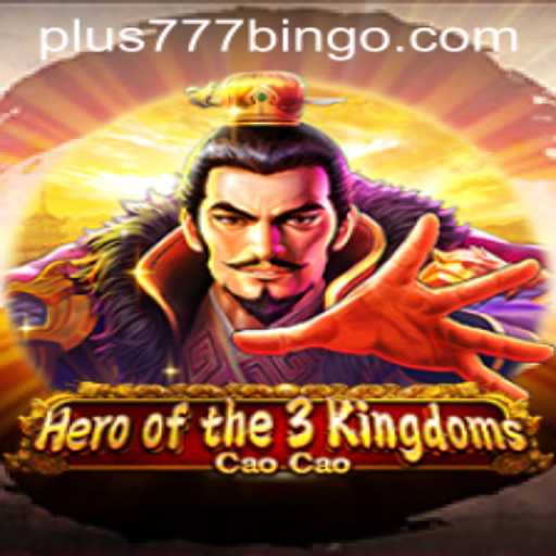Heroofthe3KingdomsCaoCao: An Epic Gaming Adventure with Plus777